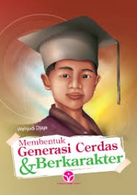 Image of Membentuk generasi cerdas & berkarakter