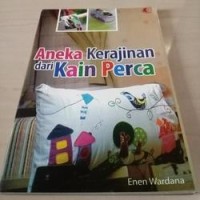 Image of Membuat aneka kerajinan dari kain perca