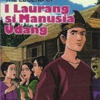 Image of the Legend of : I laurang si manusia udang